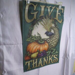 "Give Thanks" Fall Garden Flag 18x12" Made by JetMax